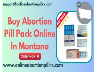 Buy Abortion Pill Pack Online in Montana - Order Here - Billings