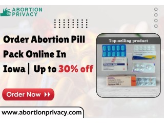 Order Abortion Pill Pack Online In Iowa| Up to 30% off - Iowa City